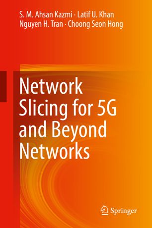 Network slicing for 5G and beyond networks