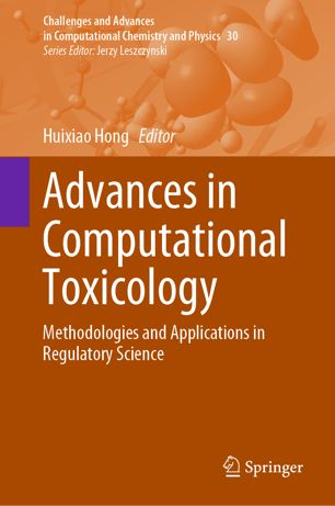 Advances in Computational Toxicology : Methodologies and Applications in Regulatory Science