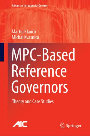 MPC-based reference governors : Theory and case studies