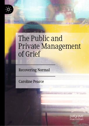 The public and private management of grief