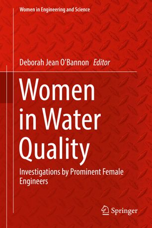 Women in water quality : investigations by prominent female engineers