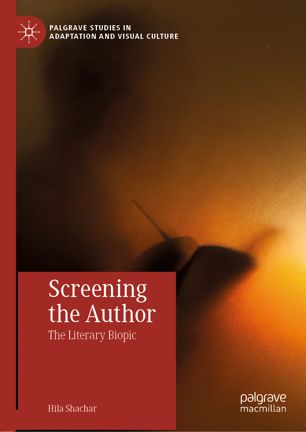 Screening the author : the literary biopic