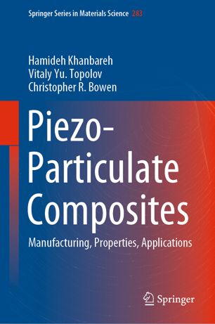 Piezo-Particulate Composites : Manufacturing, Properties, Applications