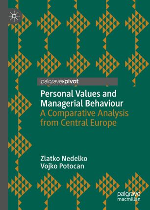 Personal values and managerial behaviour a comparative analysis from Central Europe