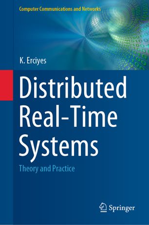 DISTRIBUTED REAL-TIME SYSTEMS : theory and practice.