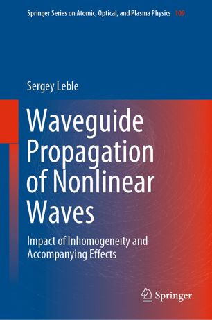 Waveguide propagation of nonlinear waves : impact of inhomogeneity and accompanying effects