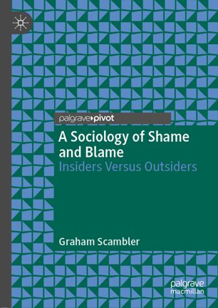 A sociology of shame and blame : insiders versus outsiders