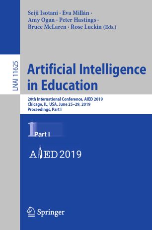 Artificial Intelligence in Education : 20th International Conference, AIED 2019, Chicago, IL, USA, June 25-29, 2019, Proceedings, Part I