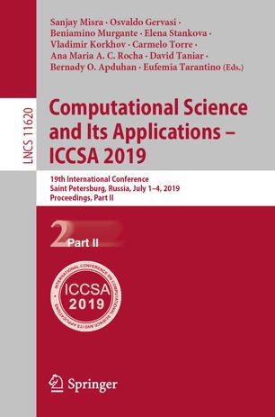 Computational Science and Its Applications - ICCSA 2019 : 19th International Conference, Saint Petersburg, Russia, July 1-4, 2019, Proceedings, Part II