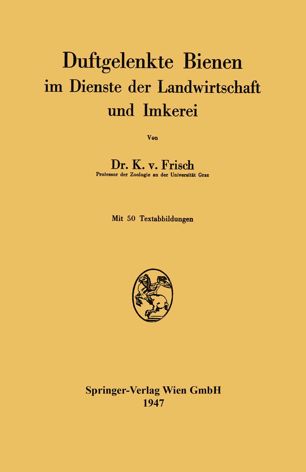 Duftgelenkte Bienen im Dienste der Landwirtschaft und Imkerei