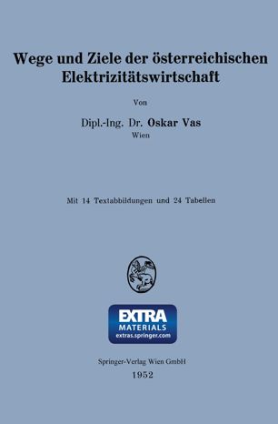 Wege und Ziele der österreichischen Elektrizitätswirtschaft