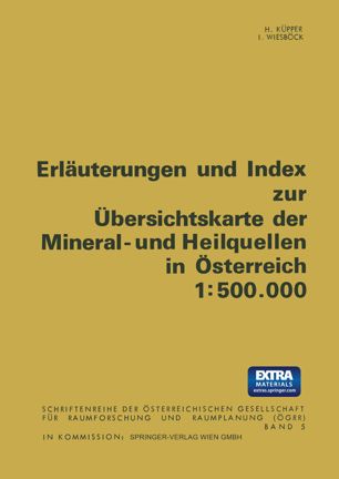 Erläuterungen und Index zur Übersichtskarte der Mineral- und Heilquellen in Österreich 1:500.000