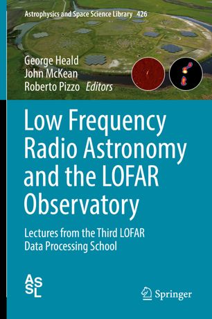 Low frequency radio astronomy and the LOFAR observatory : lectures from the third LOFAR data processing school