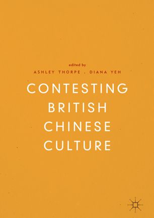 Contesting British Chinese culture