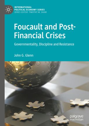 Foucault and Post-Financial Crises