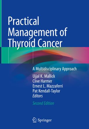 Practical management of thyroid cancer : a multidisciplinary approach