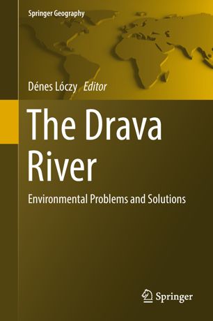 The Drava River : Environmental Problems and Solutions