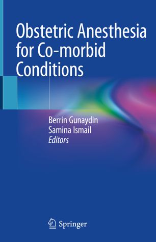 Obstetric anesthesia for co-morbid conditions