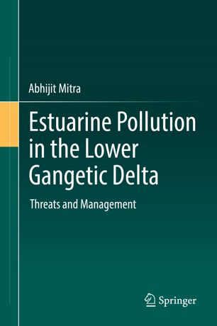 Estuarine pollution in the Lower Gangetic Delta : threats and management