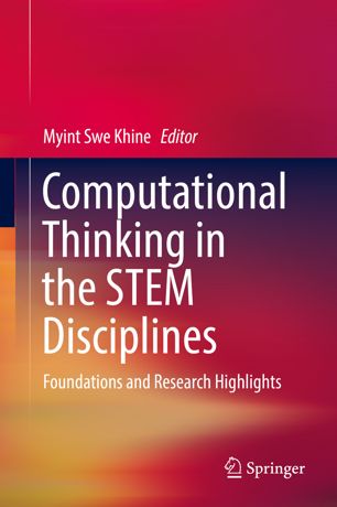 Computational thinking in the STEM disciplines : foundations and research highlights