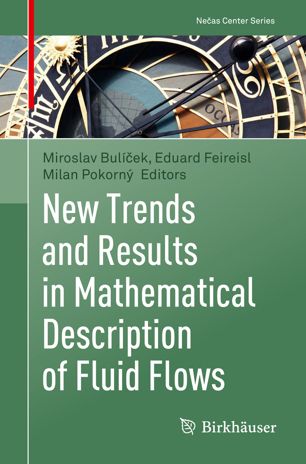 New trends and results in mathematical description of fluid flows