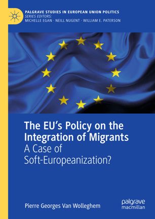 The EU's policy on the integration of migrants : a case of soft-Europeanization?