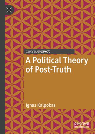 A political theory of post-truth