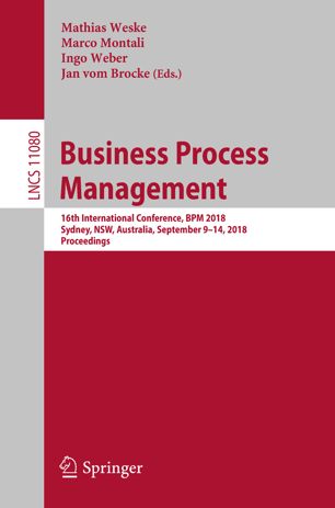 Business process management : 16th international conference, BPM 2018, Sydney, NSW, Australia, September 9-14, 2018, proceedings