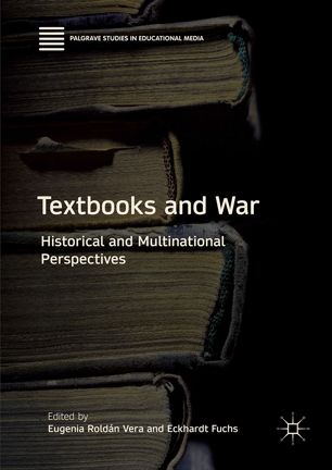 Textbooks and war : historical and multinational perspectives