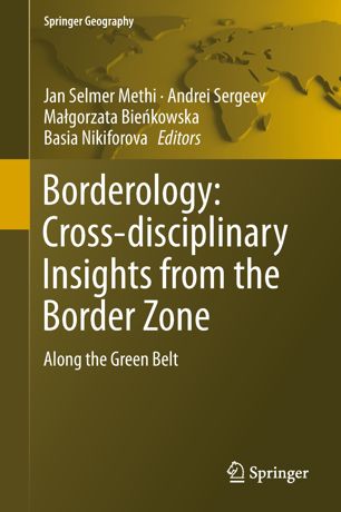 Borderology : cross-disciplinary insights from the border zone : along the Green Belt