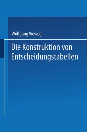 Die Konstruktion von Entscheidungstabellen.