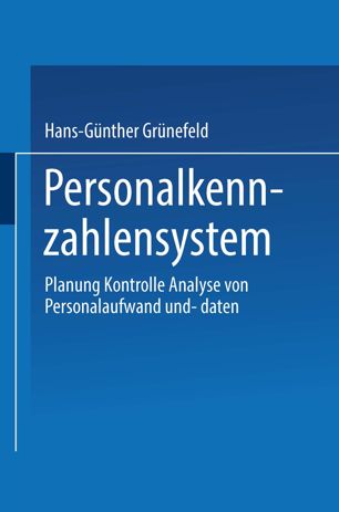 Personalkennzahlensystem Planung, Kontrolle, Analyse von Personalaufwand u. -daten