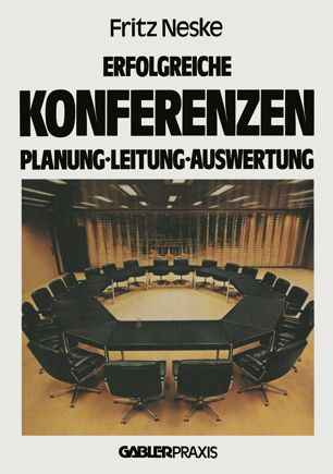 Erfolgreiche Konferenzen Planung, Leitung, Auswertung