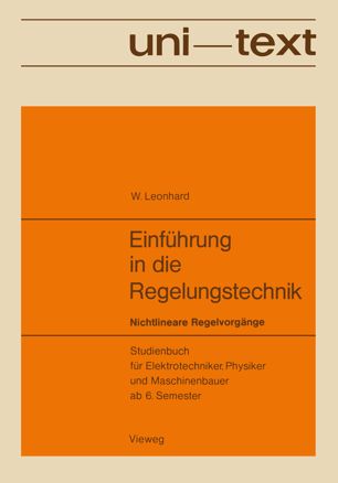 Einführung in die Regelungstechnik / Nichtlineare Regelvorgänge.