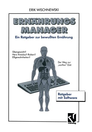 Ernährungs-Manager ein Ratgeber zur bewussten Ernährung mit Software und Benutzerhandbuch