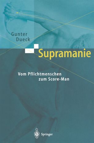 Supramanie vom Pflichtmenschen zum Score man