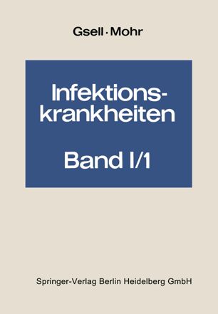 Infektionskrankheiten: Teil 1: Krankheiten durch nachgewiesene Viren / Teil 2: Wahrscheinlich virusbedingte und virusähnliche Krankheiten