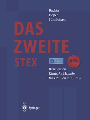 Das zweite StEX Basiswissen klinische Medizin für Examen und Praxis