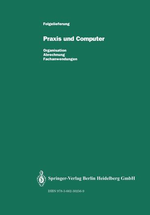 Praxis und Computer:Zahnmed. (Grundwerk+1.-20.NL+Sonderlief.): Organisation, Abrechnung, Fachanwendungen