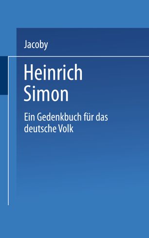 Heinrich Simon: Ein Gedenkbuch für das deutsche Volk