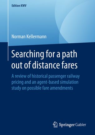 Searching for a path out of distance fares a review of historical passenger railway pricing and an agent-based simulation study on possible fare amendments