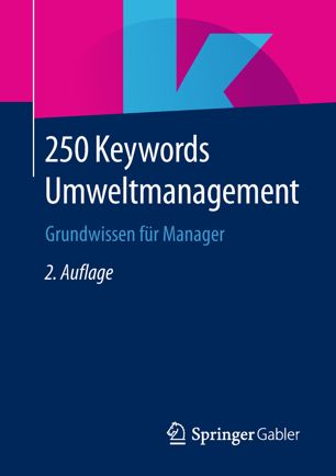 250 Keywords Umweltmanagement : Grundwissen Für Manager.