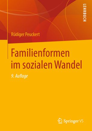 FAMILIENFORMEN IM SOZIALEN WANDEL.