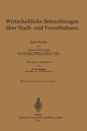 Wirtschaftliche Betrachtungen über Stadt- und Vorortbahnen Eine Studie