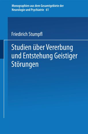 Studien über Vererbung und Entstehung Geistiger Störungen: V. Erbanlage und Verbrechen Charakterologische und Psychiatrische Sippenuntersuchungen