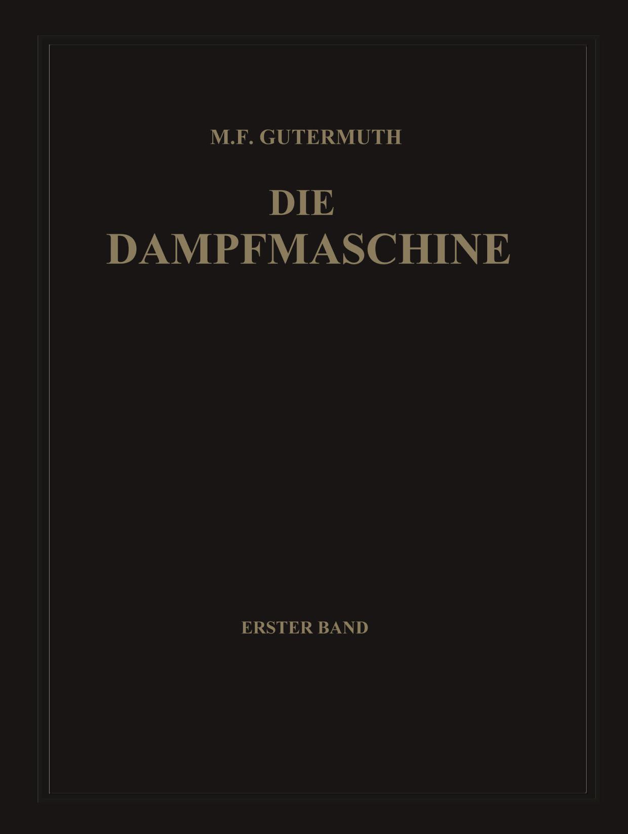 Die dampfmaschine : erster band.