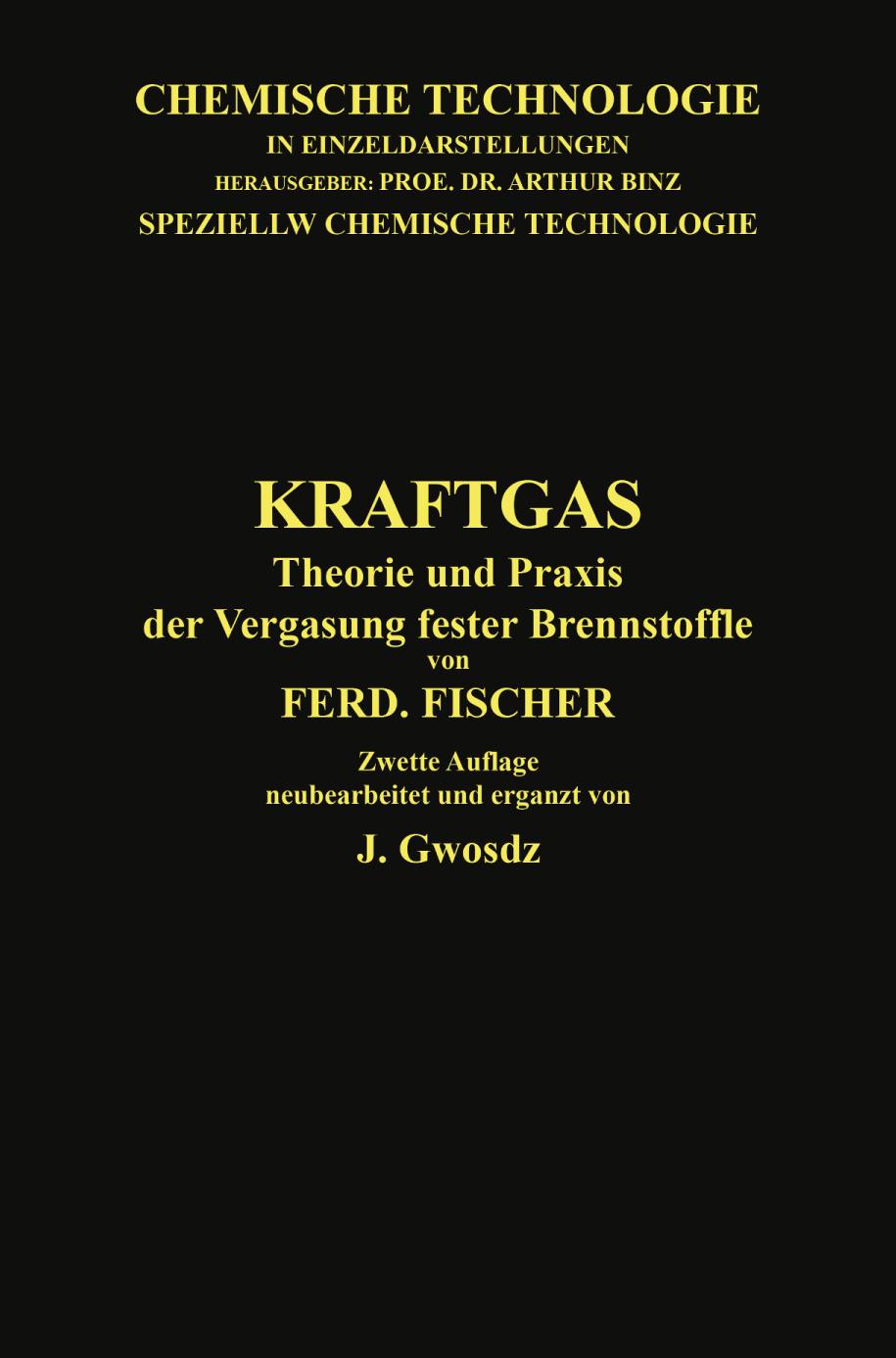 Kraftgas: Theorie und Praxis der Vergasung fester Brennstoffe