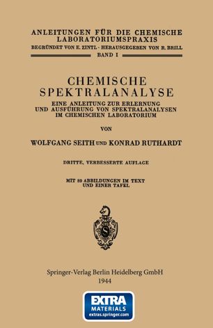 Chemische Spektralanalyse: Eine Anleitung zur Erlernung und Ausführung von Spektralanalysen im Chemischen Laboratorium