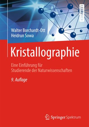 Kristallographie : Eine Einführung für Studierende der Naturwissenschaften