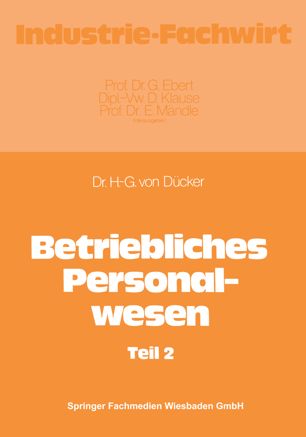Betriebliches Personalwesen: Teil 2